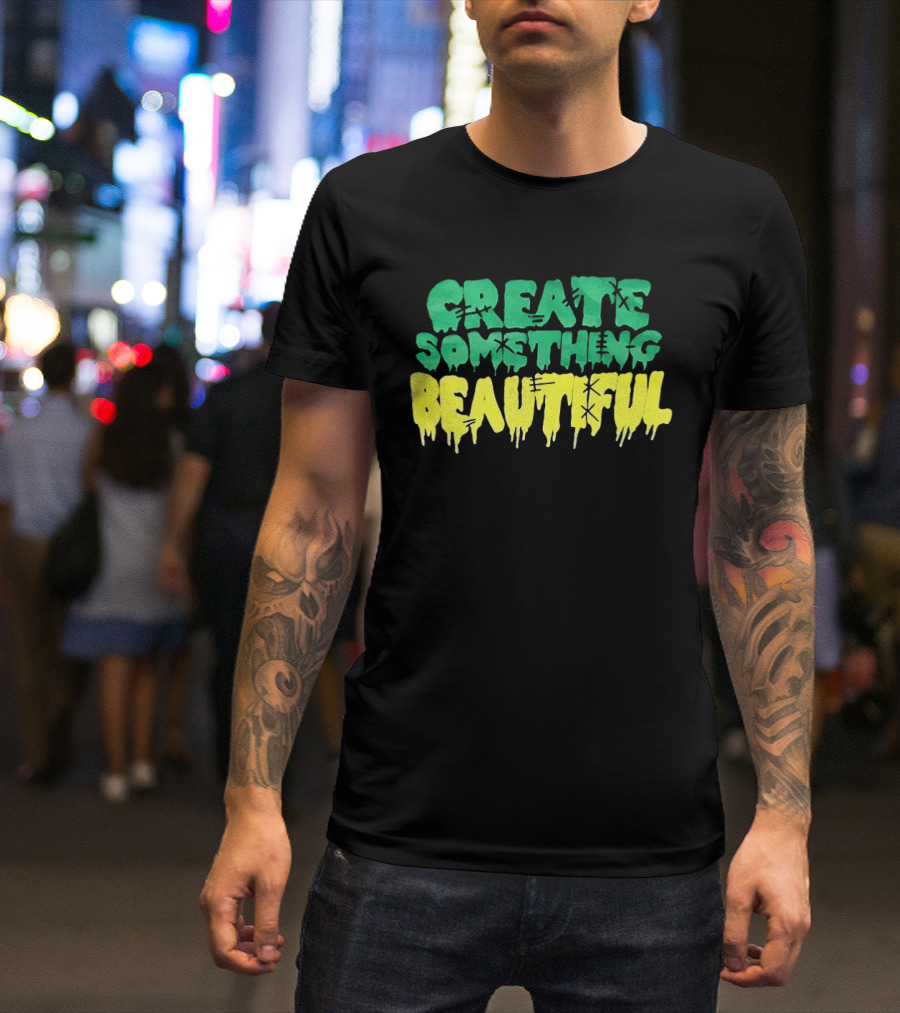 CREATE SOMETHING BEAUTIFUL Drip Melt Stitch T-Shirt
