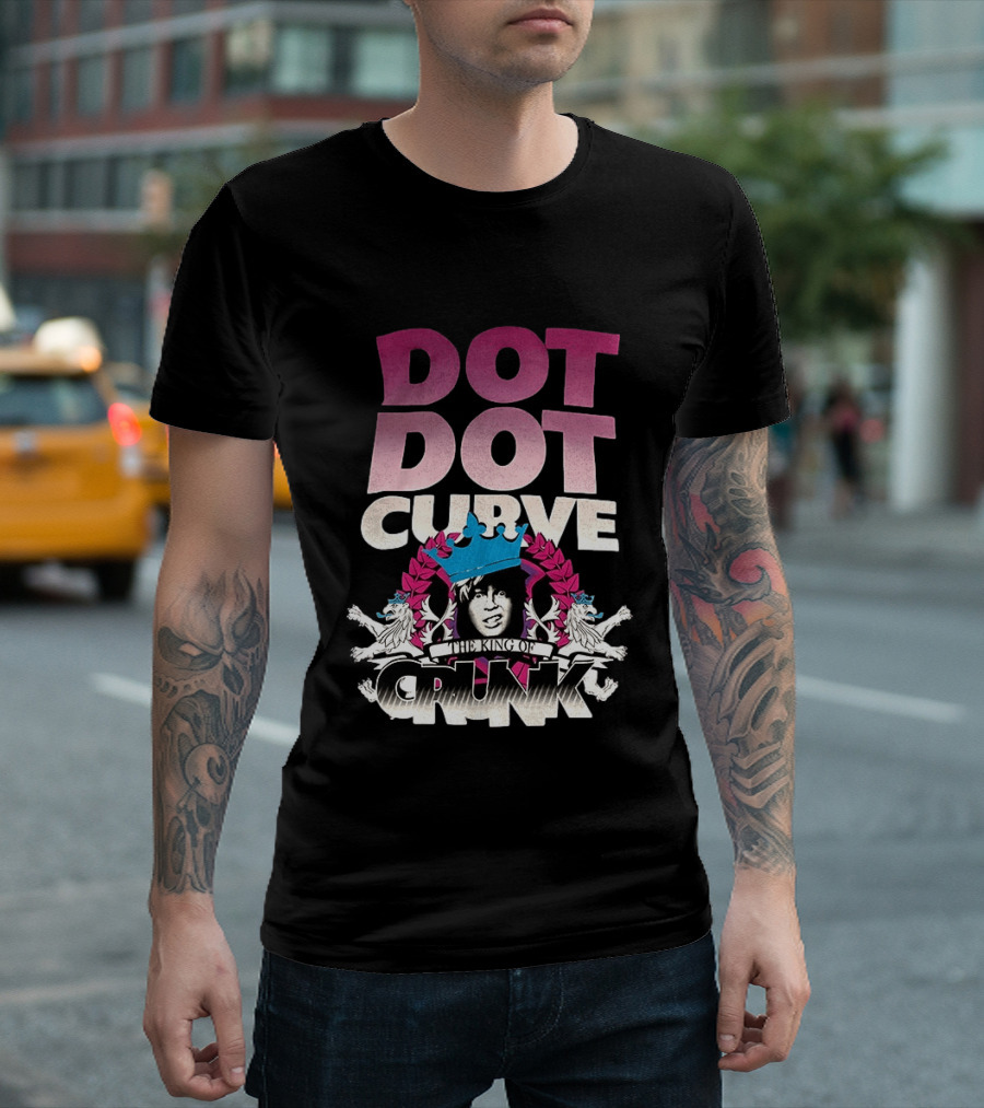 Dot Dot Curve The King Of Crunk Crowned T-Shirt