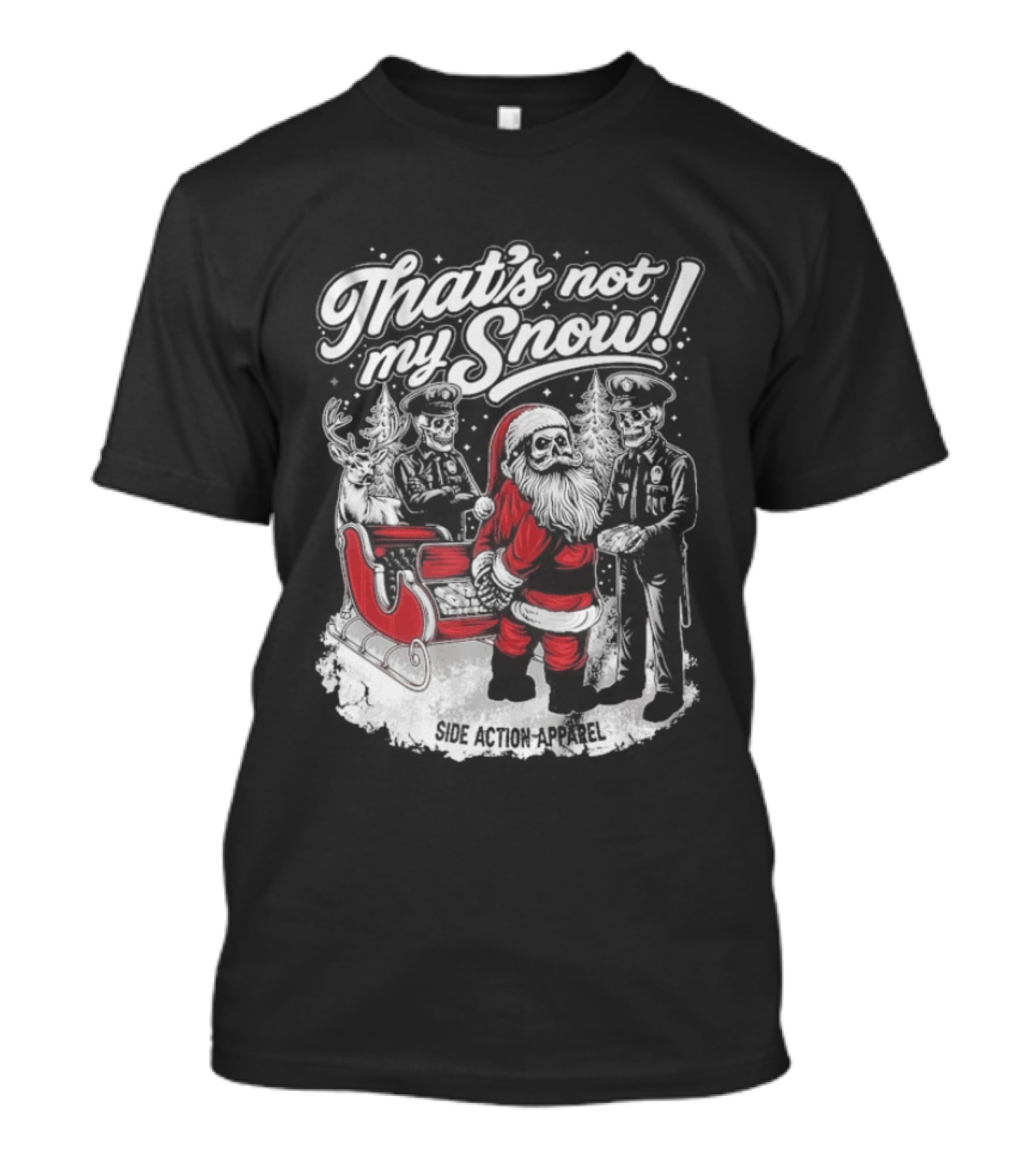 That's Not My Snow Santa Skeleton Christmas T-Shirt