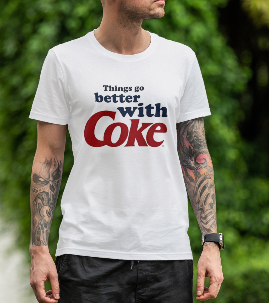 Things Go Better With Coke T-Shirt