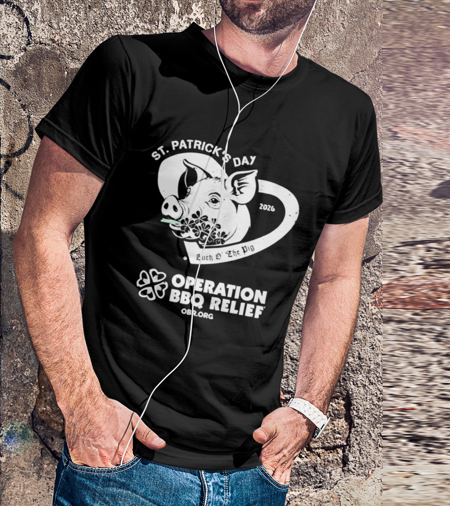 St Patrick's Day Pig Operation BBQ Relief 2026 OBR.org T-Shirt