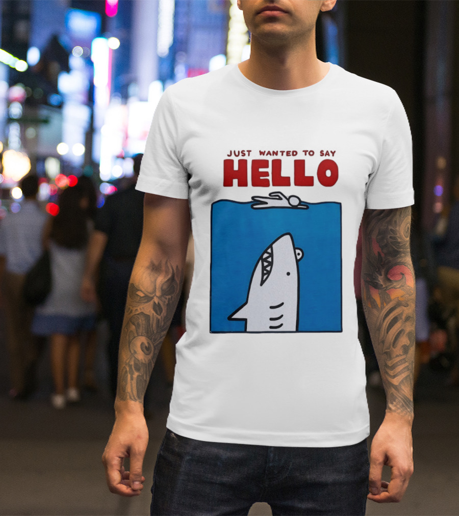 Just Wanted To Say Hello Jaws Shark Comic T-Shirt