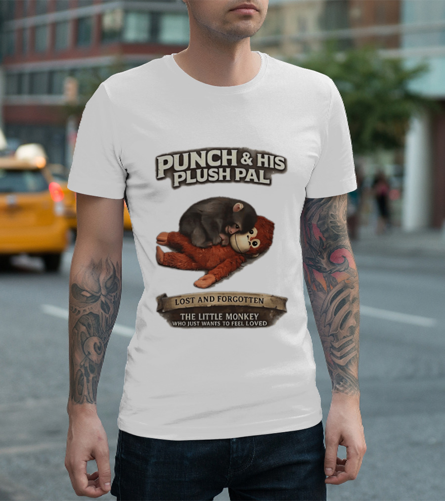 Punch And His Plush Pal Lost And Forgotten The Little Monkey Who Just Wants To Feel Loved T-Shirt