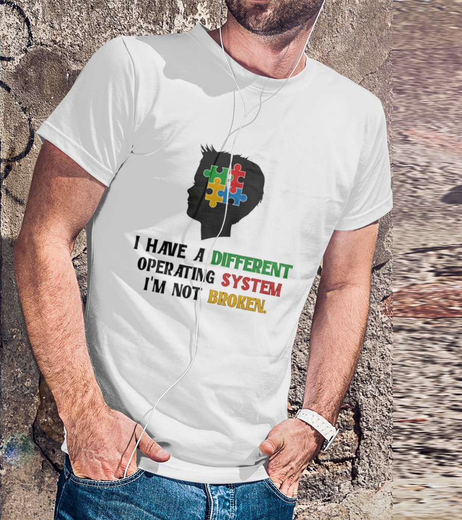 I Have A Different Operating System I'm Not Broken Autism Awareness Puzzle T-Shirt