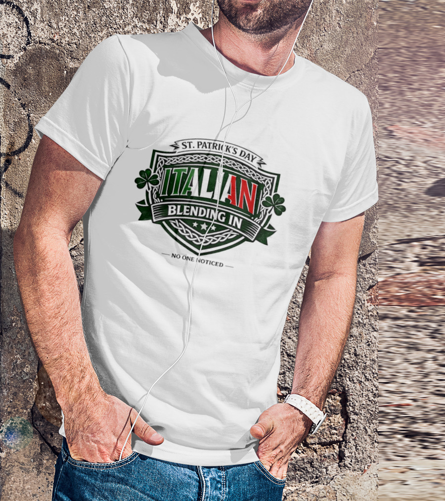 St Patrick's Day Italian Blending In No One Noticed Shamrock T-Shirt
