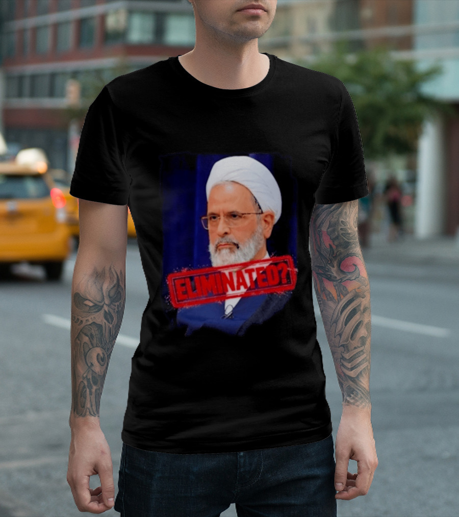 Ayatollah Alireza Arafi Eliminated? T-Shirt