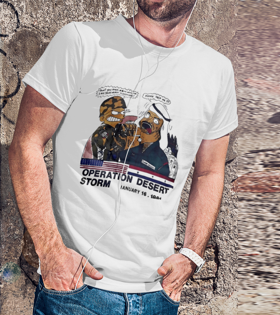 Bart Vs Saddam Hussein Operation Desert Storm January 16 1991 T-Shirt