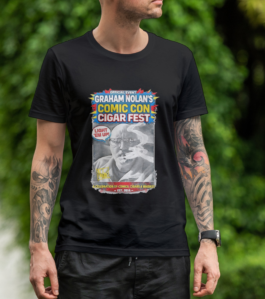 Official Event Graham Nolan's Comic Con Cigar Fest Light 'Em Up Celebration Of Comics Cigars Whiskey Est. 2018 T-Shirt