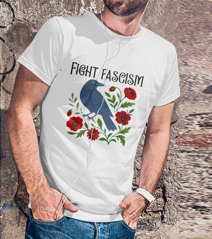 Fight Fascism Floral Protest Resistance T-Shirt