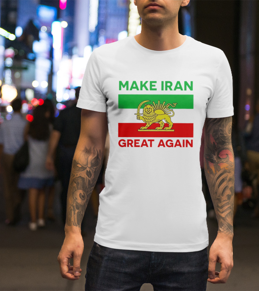 Make Iran Great Again Lion And Sun Symbol 2026 Free Iran T-Shirt