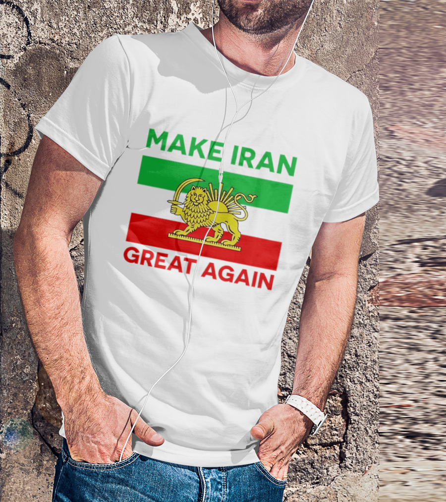Make Iran Great Again Lion And Sun Symbol 2026 Free Iran T-Shirt