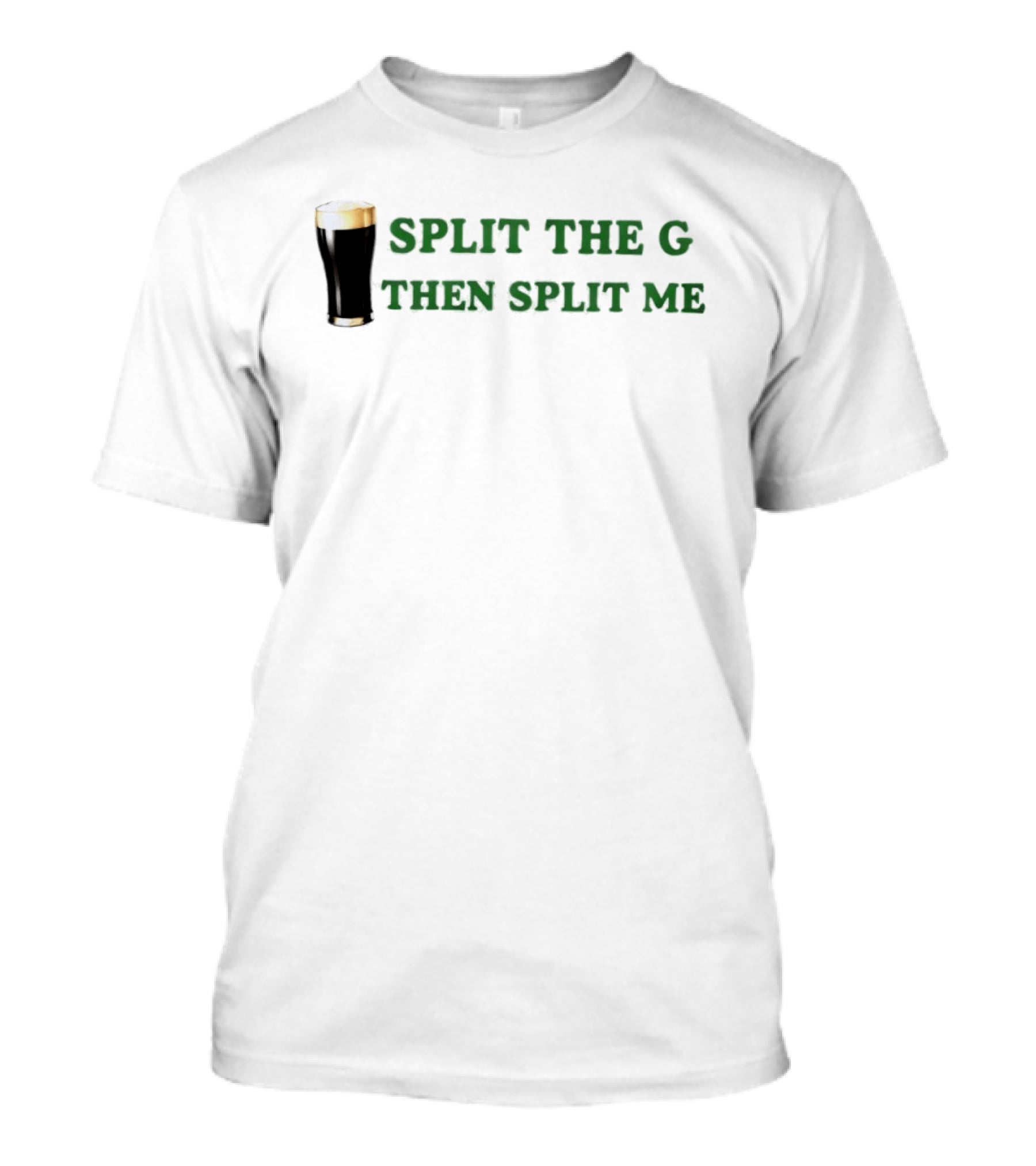Split The G Then Split Me Beer Pint 2026 T-Shirt