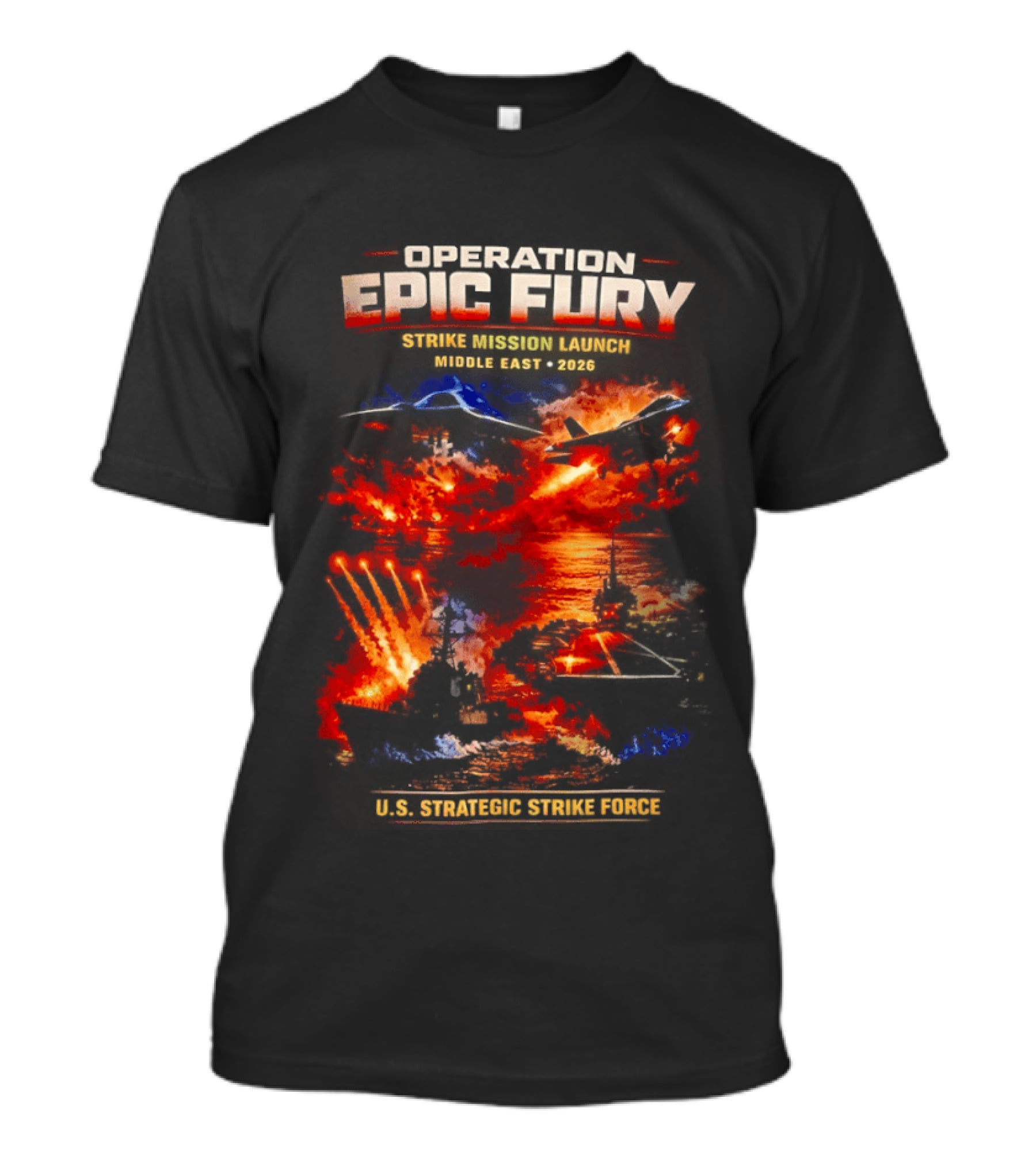 Operation Epic Fury Mission Launch Middle East 2026 Strategic Strike Force T-Shirt