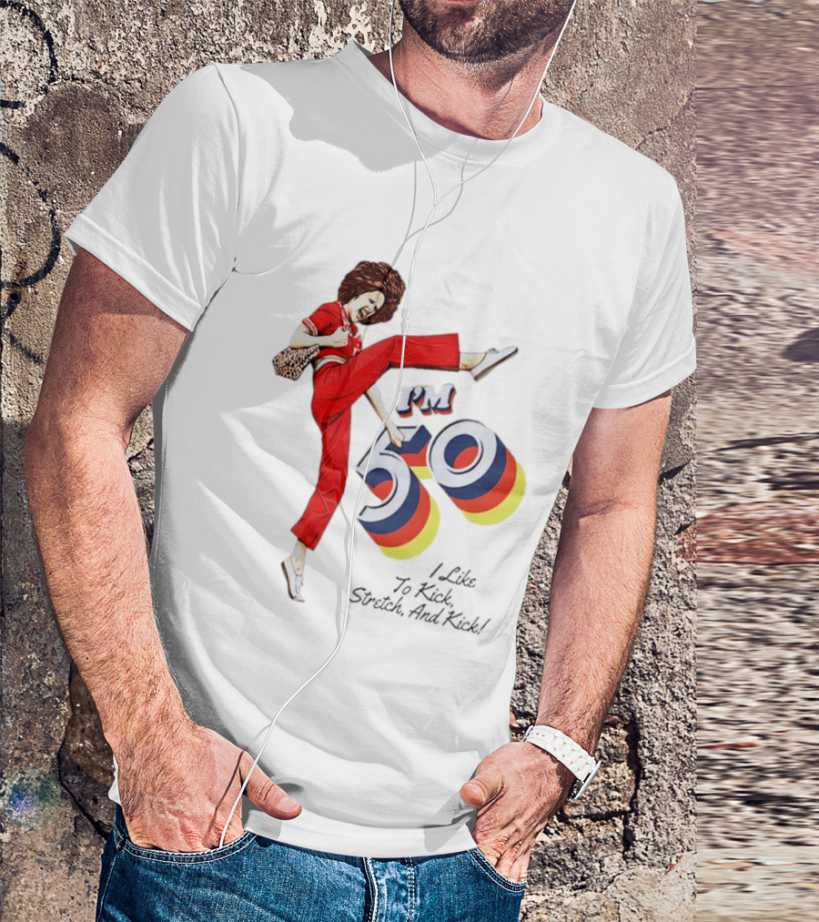 Sally O'Malley I'm 50 I Like To Kick Stretch And Kick Vintage Comedy T-Shirt