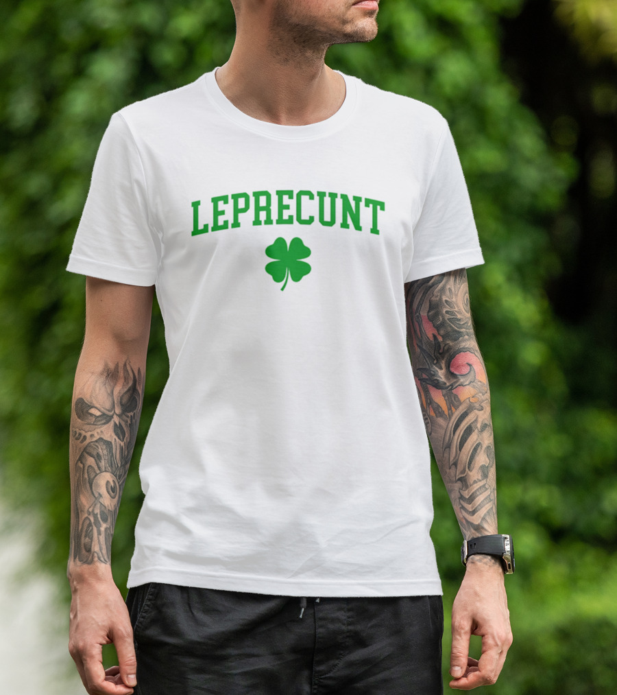 Leprecunt Clover St Patrick's Day 2026 T-Shirt