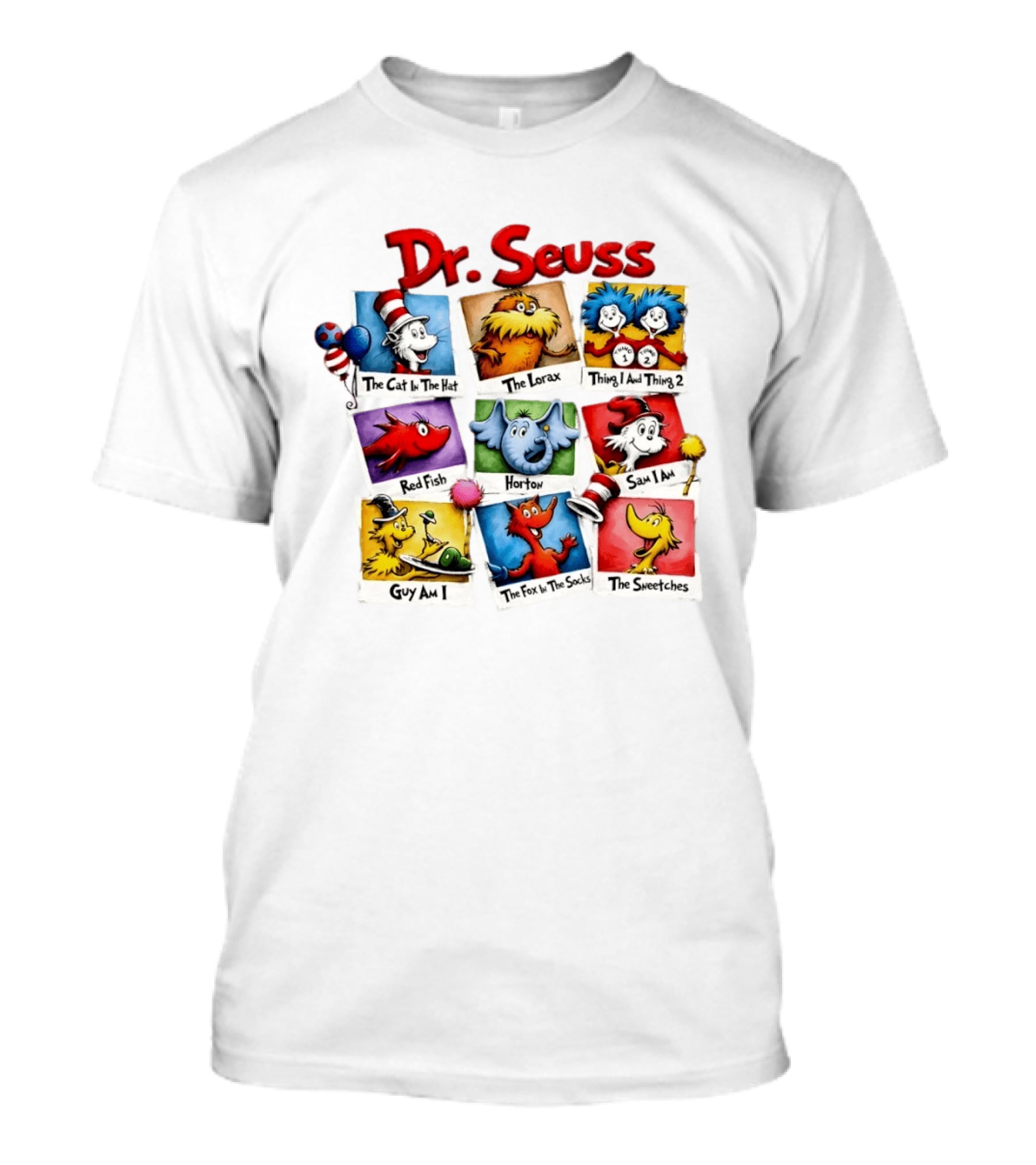 Dr. Seuss The Cat In The Hat The Lorax Thing 1 And Thing 2 Red Fish Horton Sam I Am Guy Am I The Fox In The Socks The Sneetches T-Shirt