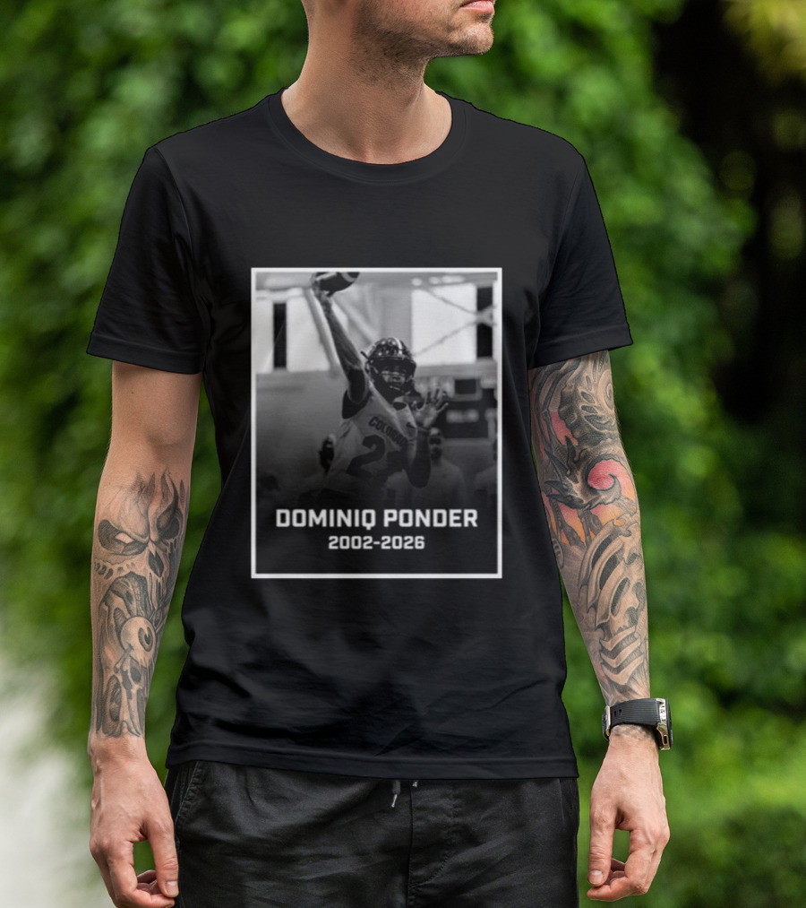 RIP Dominiq Ponder Colorado Quarterback 2002 2026 T-Shirt