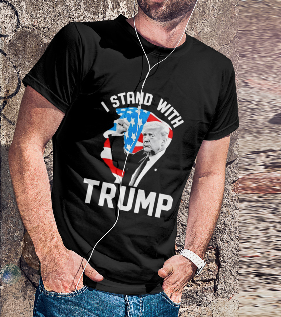 I Stand With Trump American Flag Stars Stripes President T-Shirt