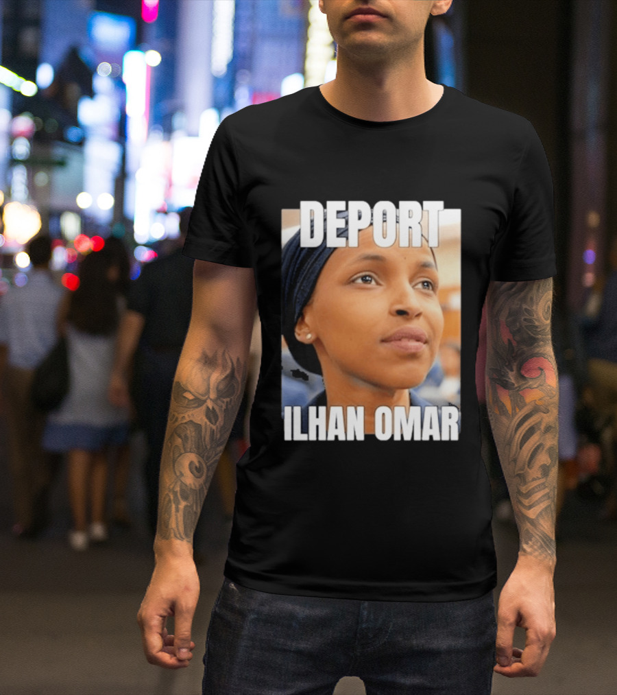 Deport Ilhan Omar T-Shirt