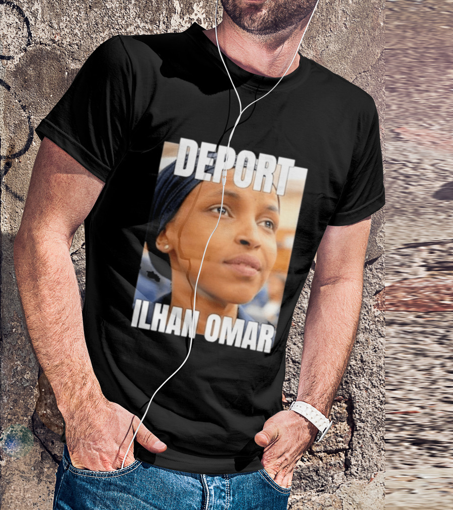 Deport Ilhan Omar T-Shirt