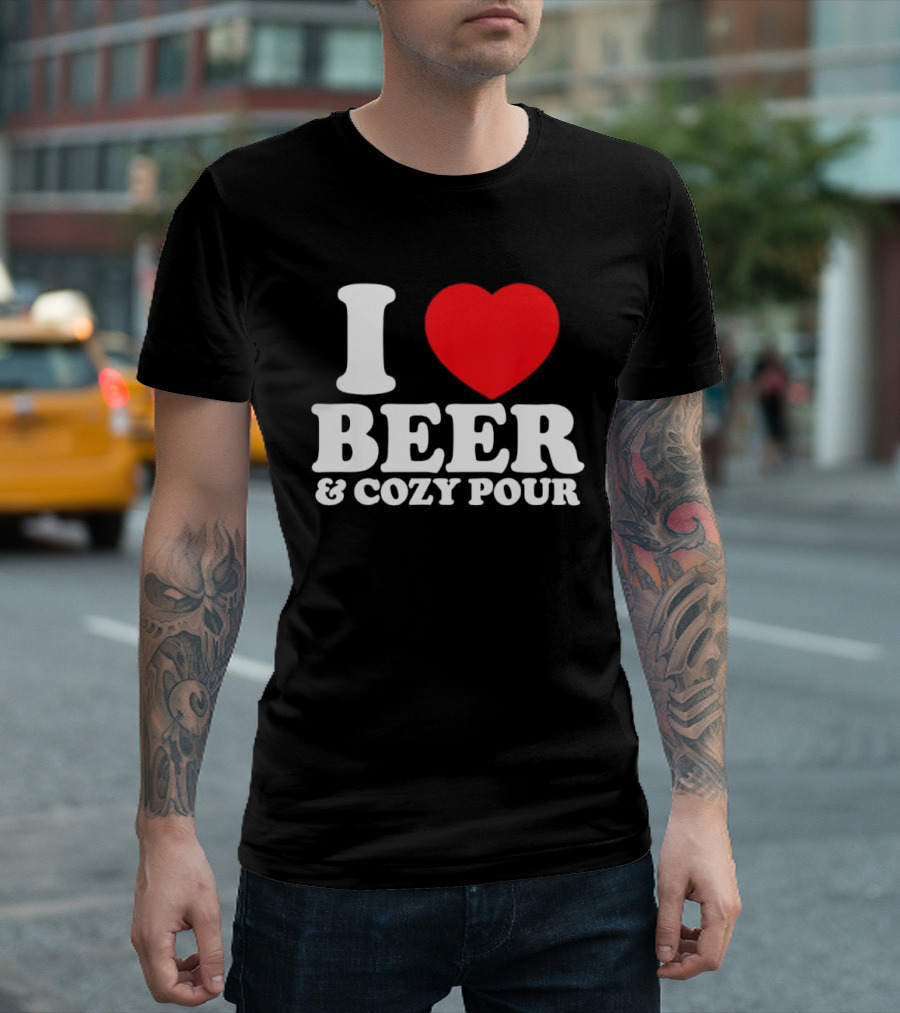 I Love Beer And Cozy Pour Red Heart T-Shirt