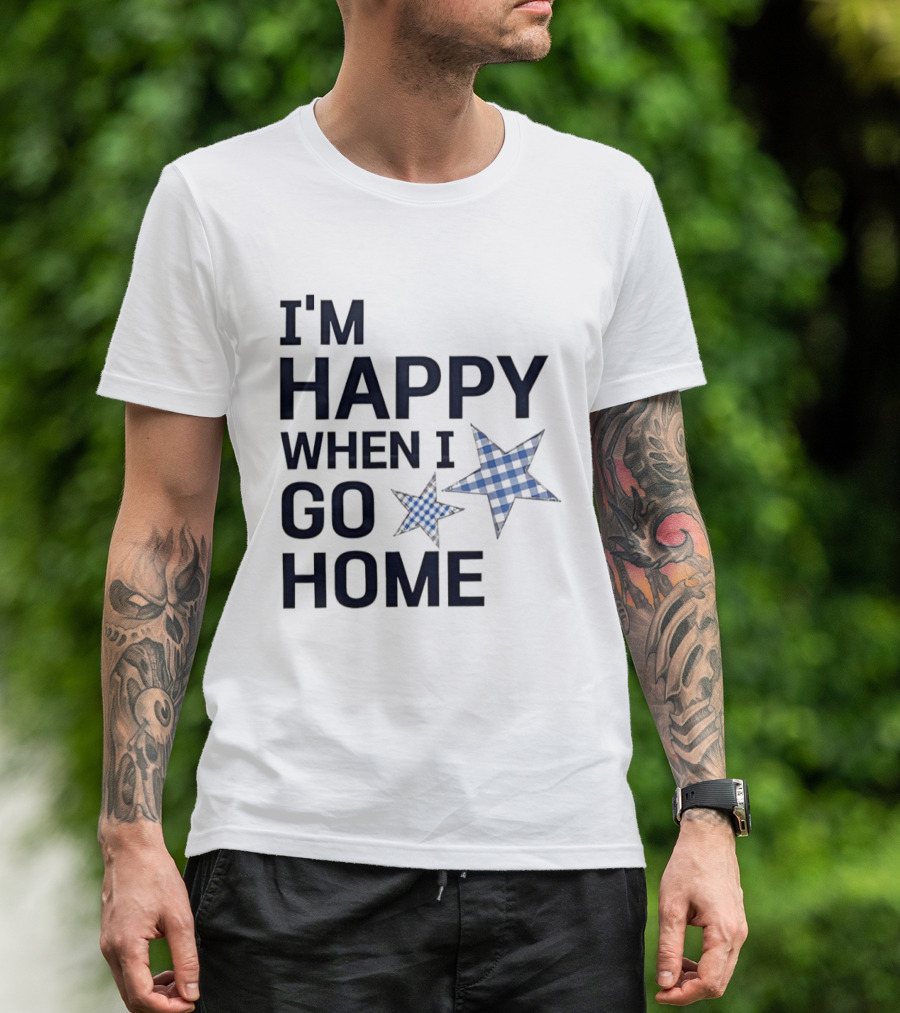 I'm Happy When I Go Home Blue Gingham Stars T-Shirt