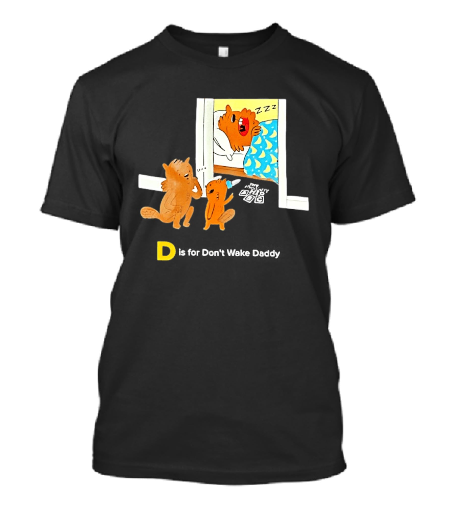 D Is For Don't Wake Daddy Cartoon Squirrels Silent Bedtime Scene T-Shirt