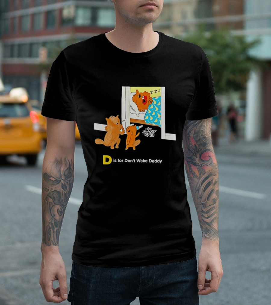 D Is For Don't Wake Daddy Cartoon Squirrels Silent Bedtime Scene T-Shirt