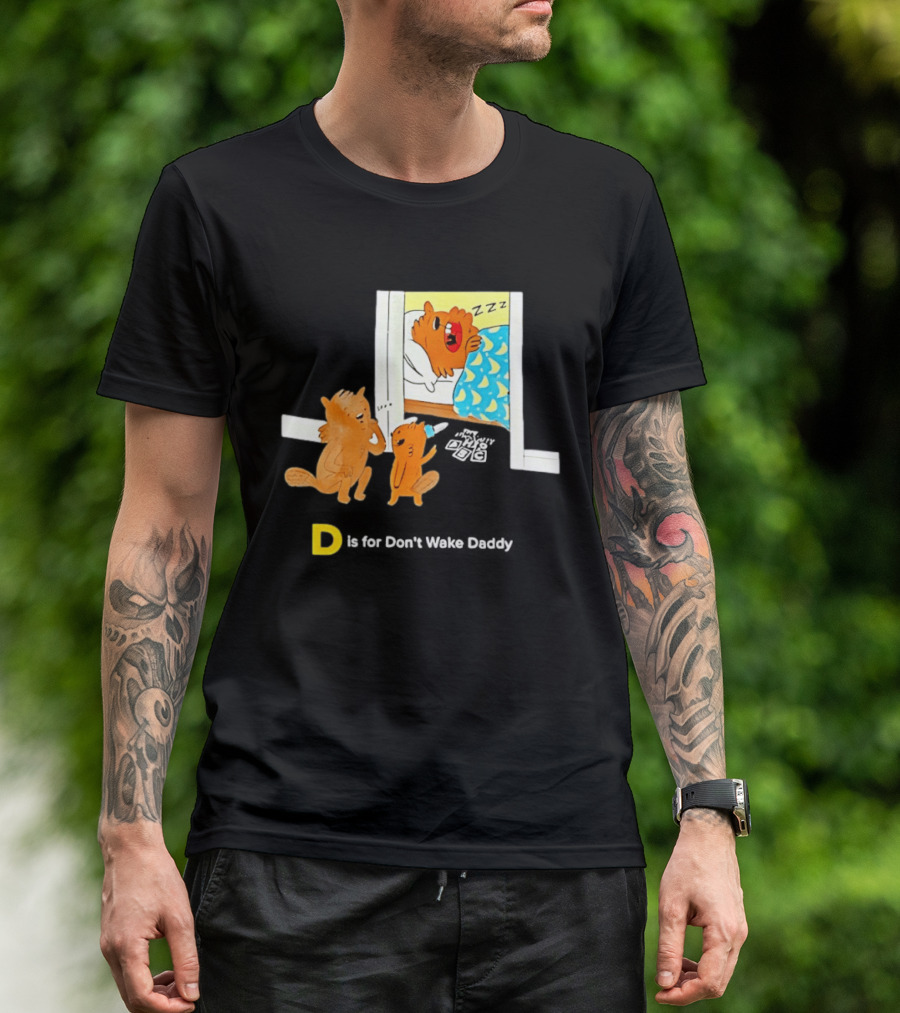 D Is For Don't Wake Daddy Cartoon Squirrels Silent Bedtime Scene T-Shirt