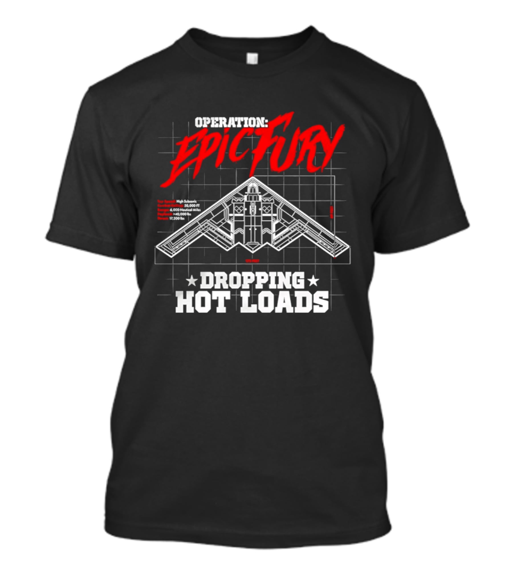 Operation Epic Fury Dropping Hot Loads Stealth Bomber Blueprint T-Shirt