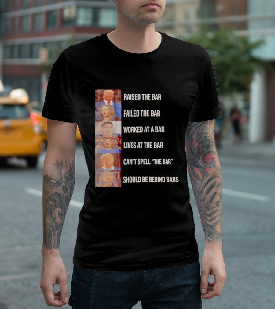 Raised The Bar Failed The Bar Worked At A Bar Ordered The Bar Can't See The Bar Shot Over Below Par T-Shirt