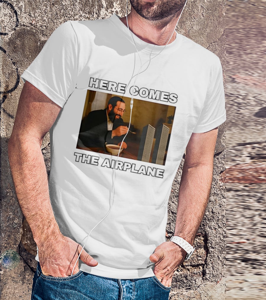 Here Comes The Airplane Twin Towers 9 11 T-Shirt