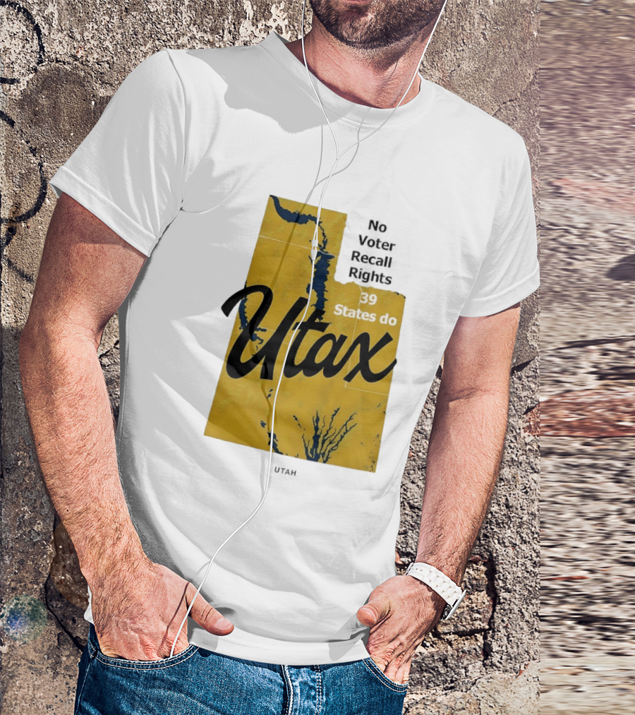 Utax No Voter Recall Rights 39 States Do Utah Map T-Shirt