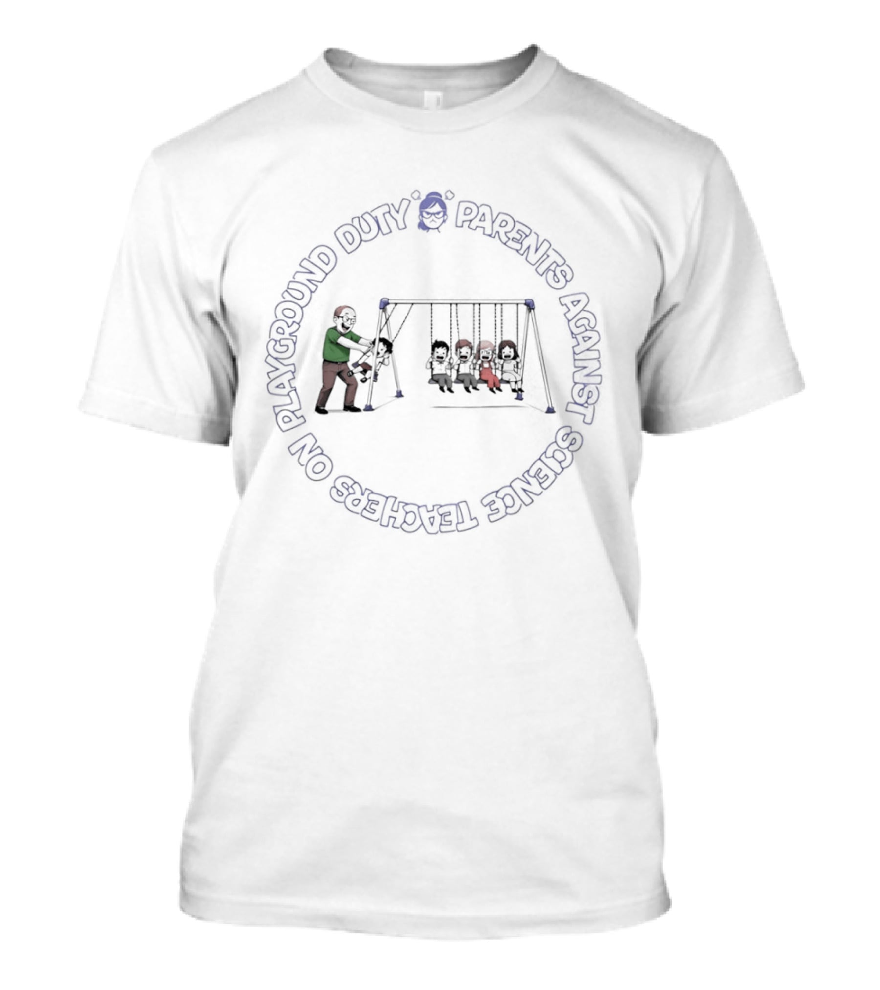 Parents Against Science Teachers On Playground Duty Swing Fun T-Shirt