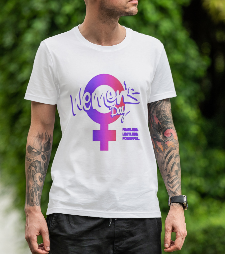 Women's Day Fearless Limitless Powerful T-Shirt