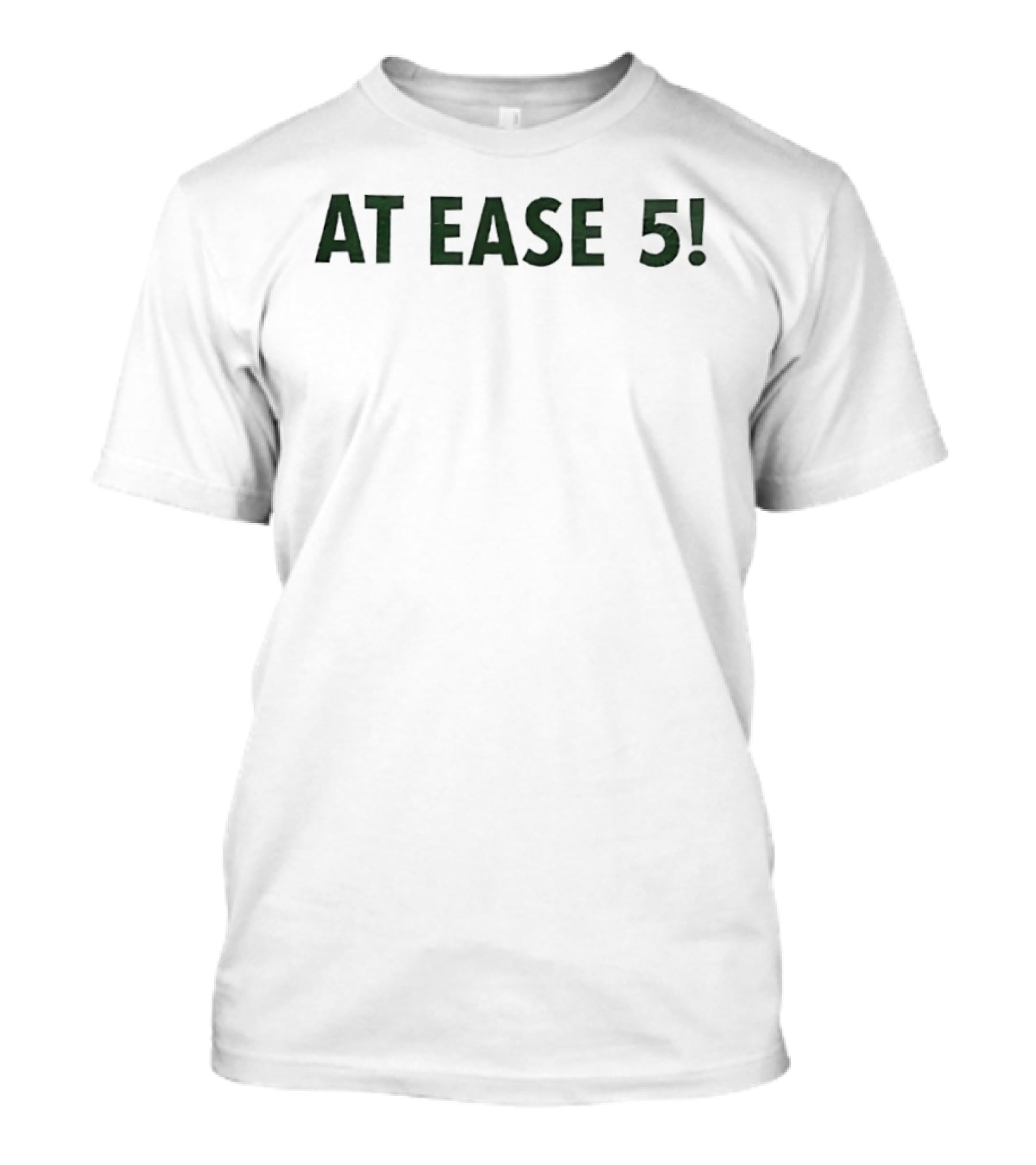 At Ease 5 T-Shirt