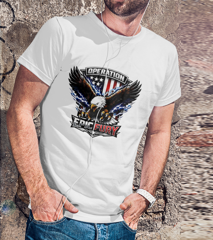 Operation Epic Fury Eagle American Flag Power T-Shirt