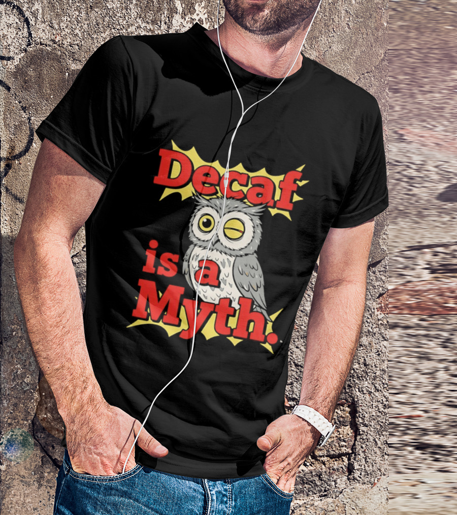 Decaf Is A Myth Owl Winking One Eye Yellow Stars T-Shirt