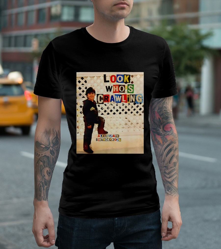 Look Who's Crawling Alex's 24th Birthday 2026 T-Shirt