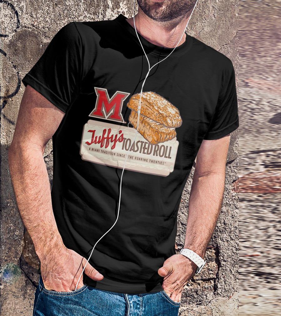 Miami RedHawks Juffy's Toasted Roll A Miami Tradition Since The Roaring Twenties T-Shirt