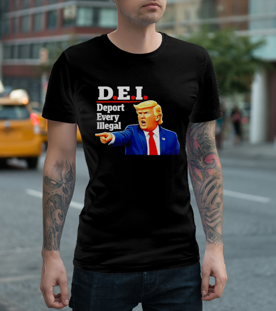 D.E.I. Deport Every Illegal Trump 2026 T-Shirt