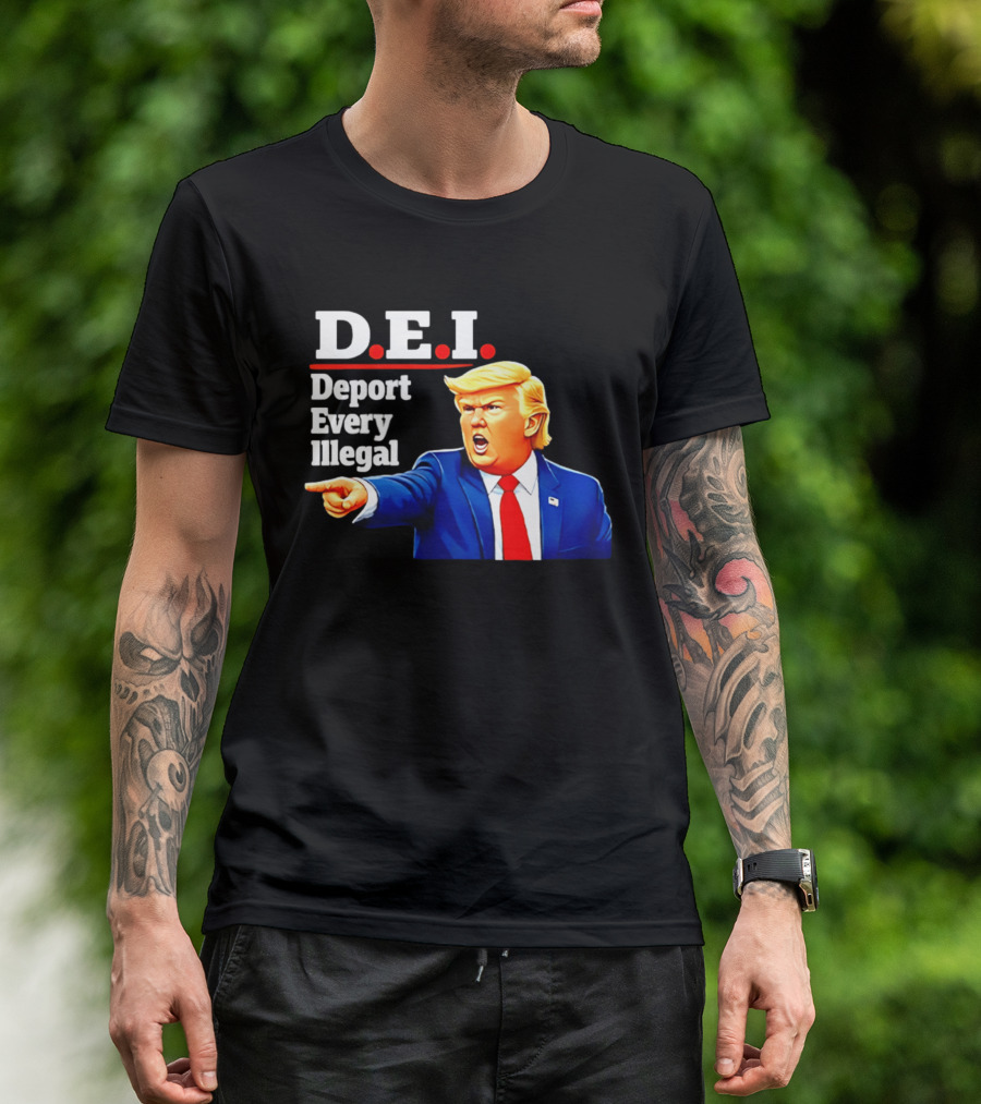 D.E.I. Deport Every Illegal Trump 2026 T-Shirt
