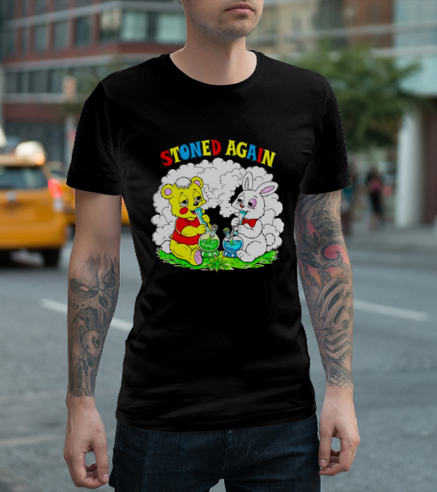 Bear And Bunny Stoned Again Smoking All Day Everyday T-Shirt
