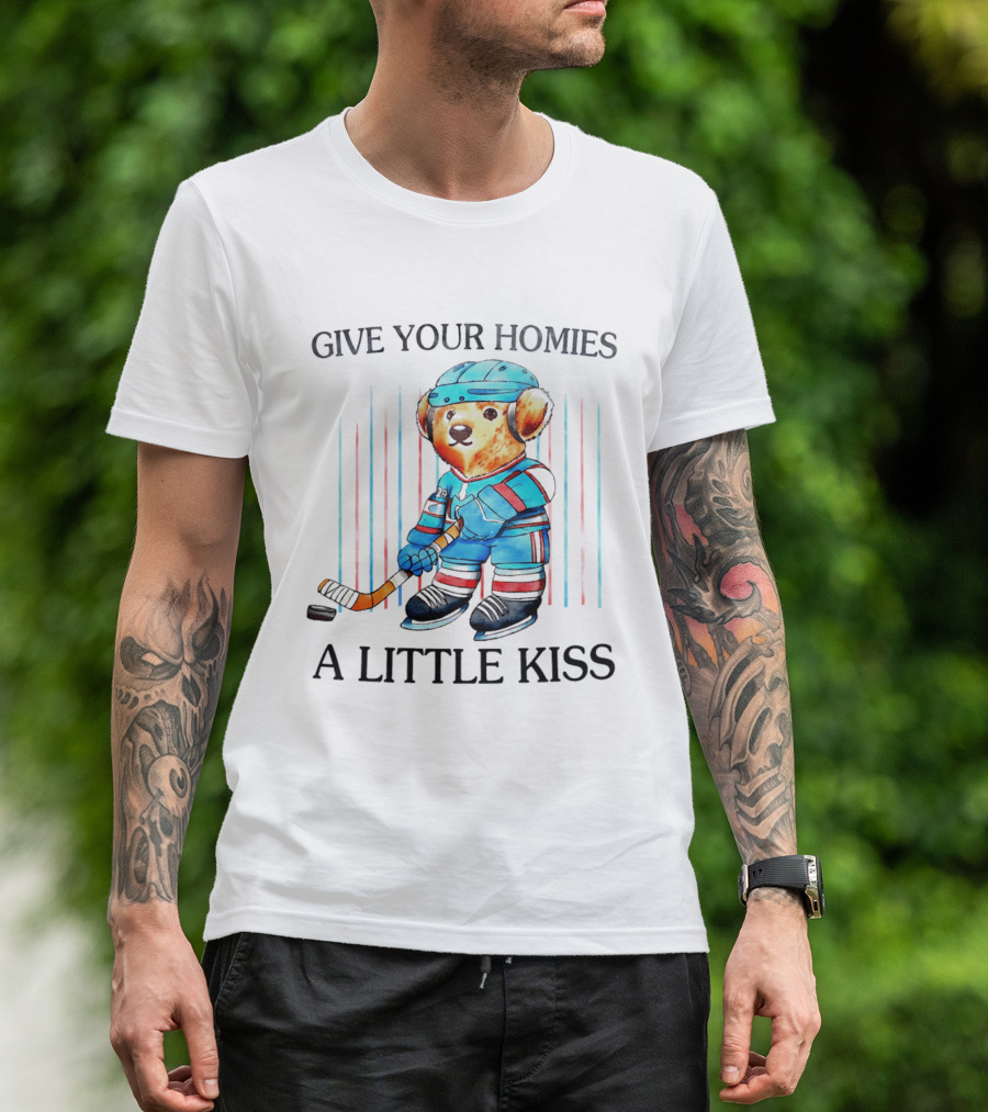 Give Your Homies A Little Kiss Bear Hockey Player T-Shirt