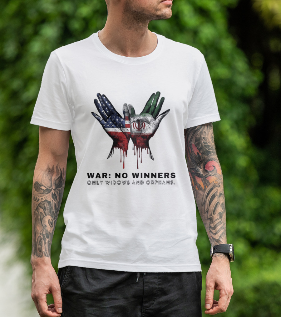Iran USA War No Winners Only Widows Orphans Flag Dripping Hands T-Shirt