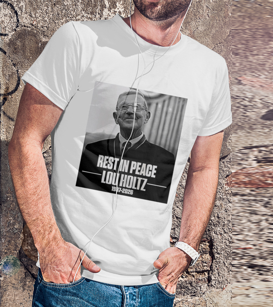 Rest In Peace Lou Holtz 1937 2026 Memorial T-Shirt