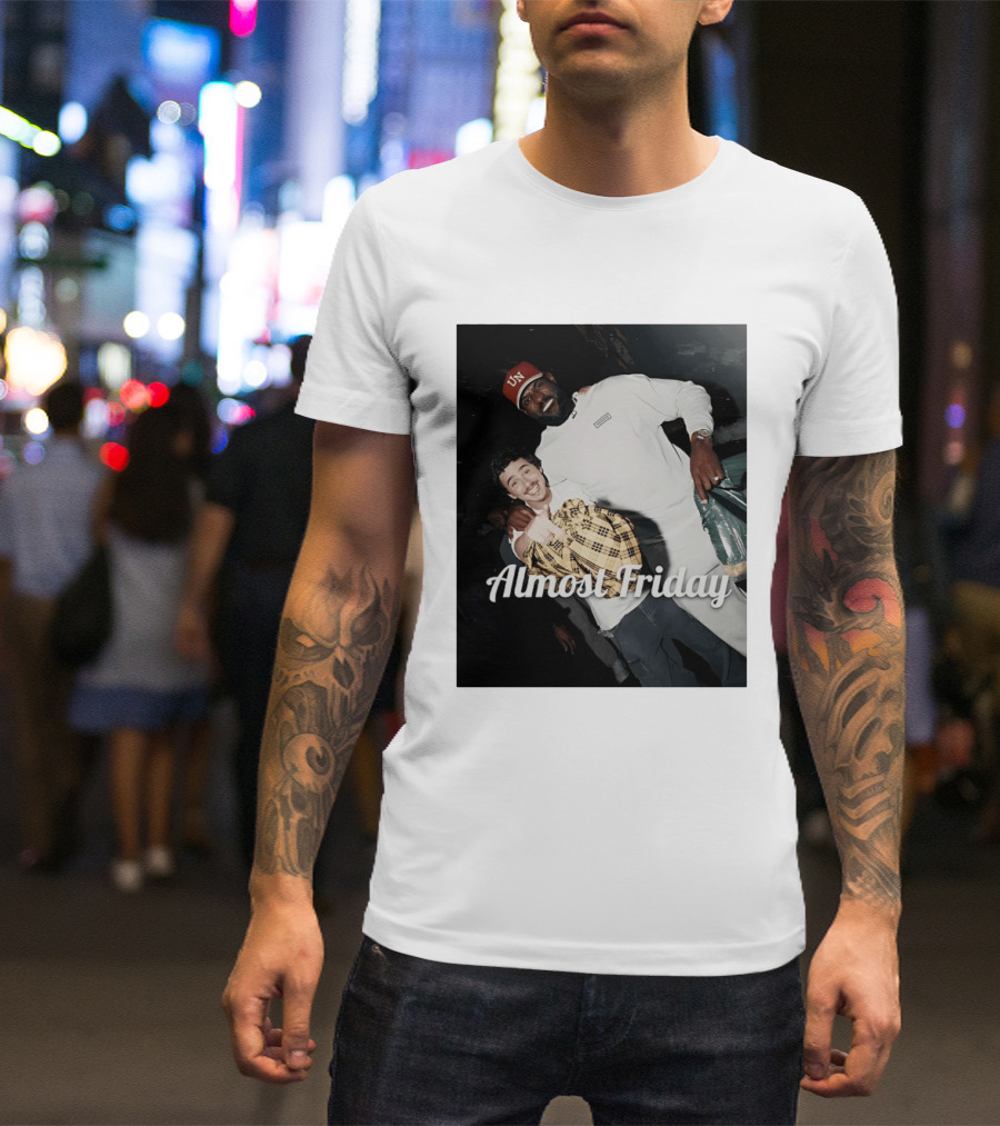 LeBron And Chalamet Almost Friday UN Hat T-Shirt