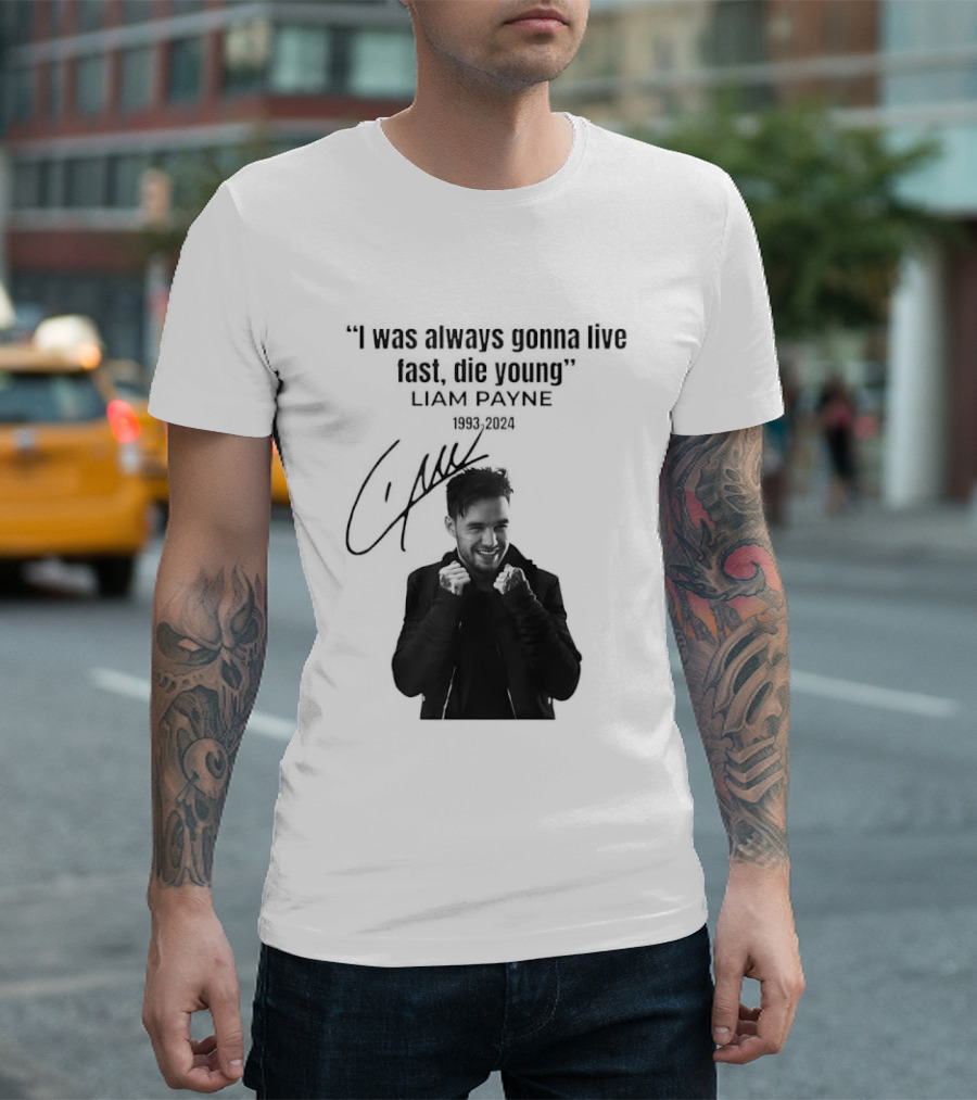 Liam Payne I Was Always Gonna Live Fast Die Young Silhouette Signature T-Shirt
