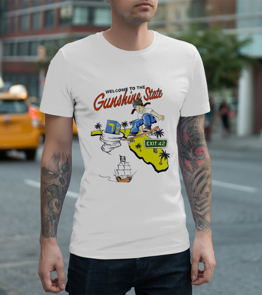 Welcome To The Gunshine State Florida Skateboarding Exit 42 Palms Pirate Ship T-Shirt