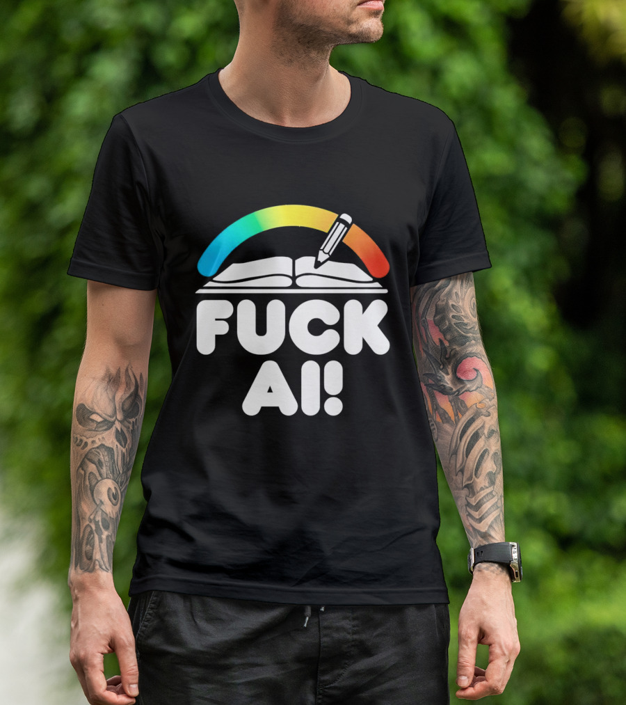 FUCK AI Open Book With Rainbow Pencil T-Shirt